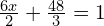 \frac{6x}{2} + \frac{48}{3} = 1